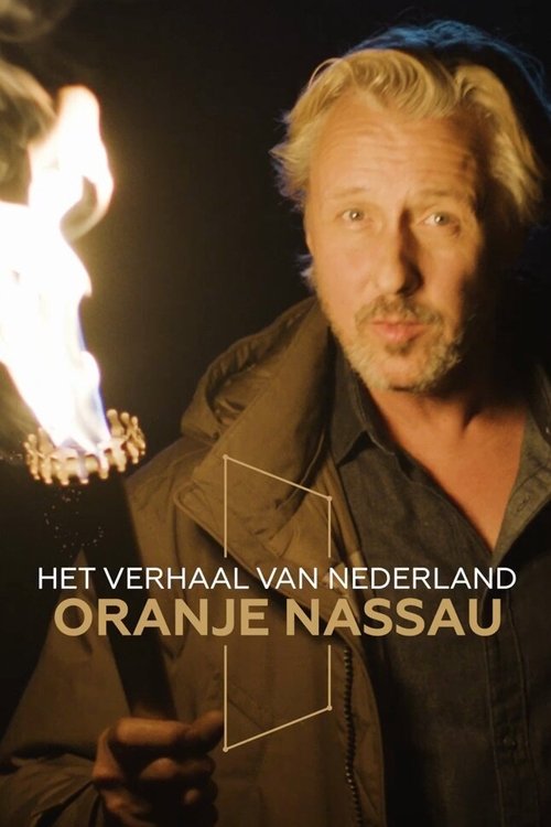 Het Verhaal van Nederland: Oranje-Nassau (TV Series 2024- ) — The Movie - Het Verhaal Van Nederland Recensie