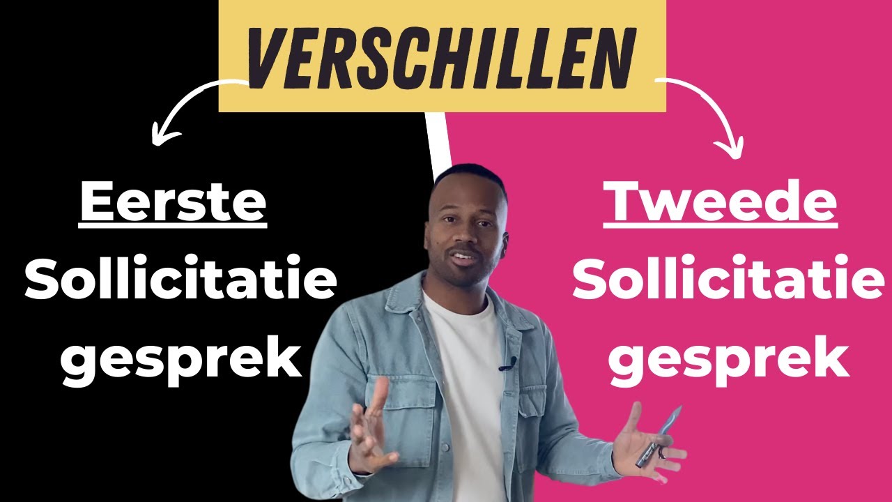Het verschil tussen het EERSTE en TWEEDE Sollicitatiegesprek - YouTube - Verschil Tussen Eerste En Tweede Kamer