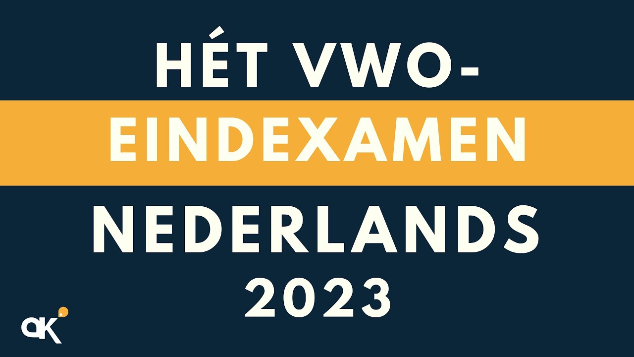 Hét vwo-eindexamen Nederlands 2023 - YouTube - Hoe Laat Worden De N Termen Bekend