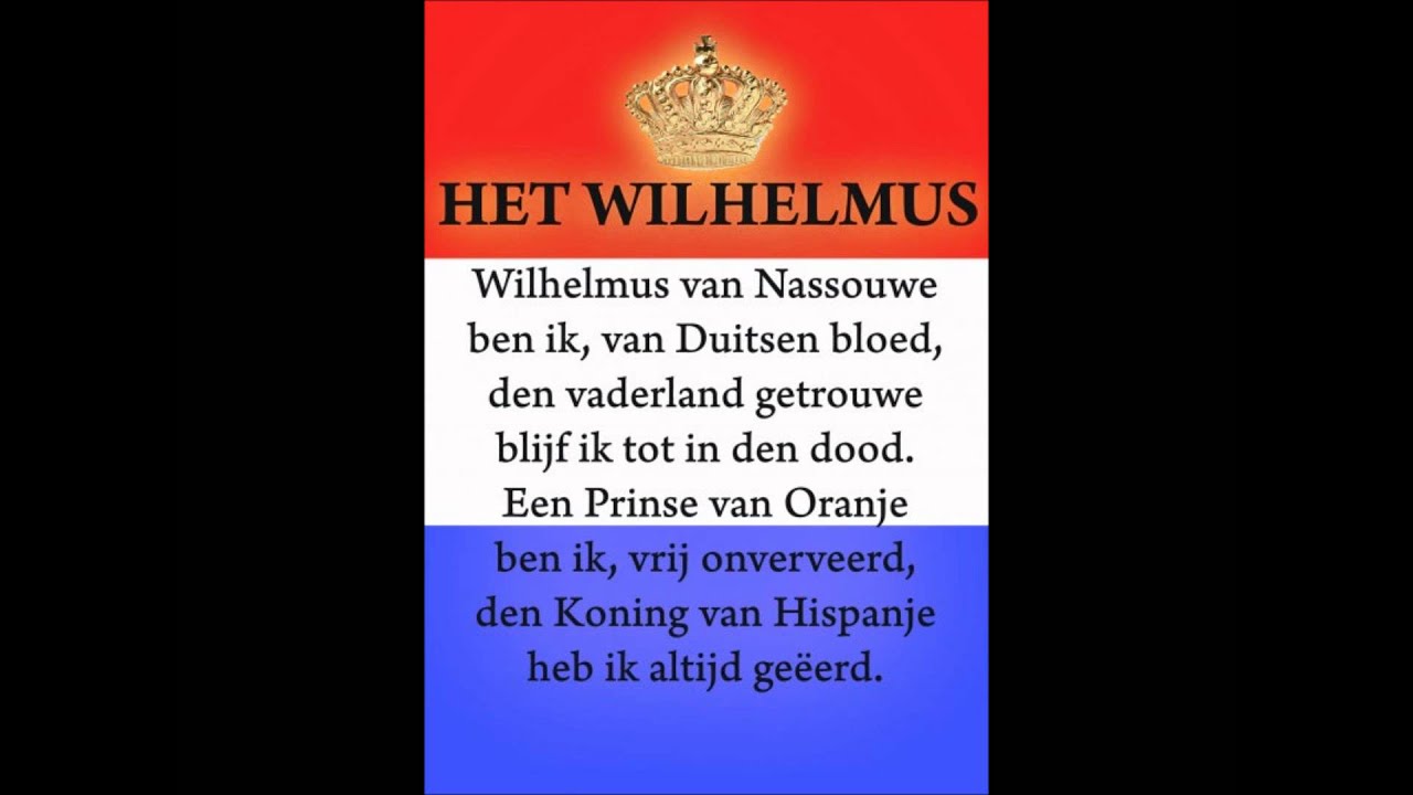 Het Wilhelmus (volkslied van Nederland) - YouTube - Wilhelmus Tekst 1 En 6
