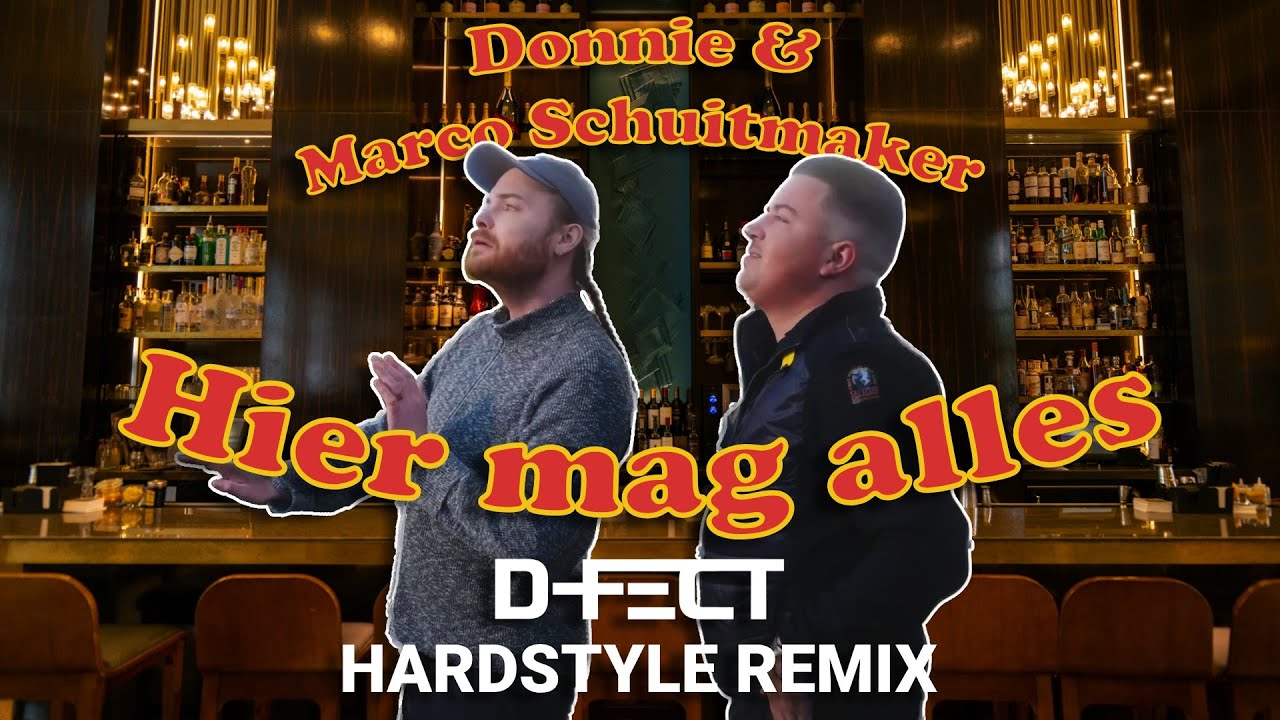 Hier Mag Alles (D-Fect Hardstyle Remix) - Donnie & Marco Schuitmaker - Melodie Hier Mag Alles