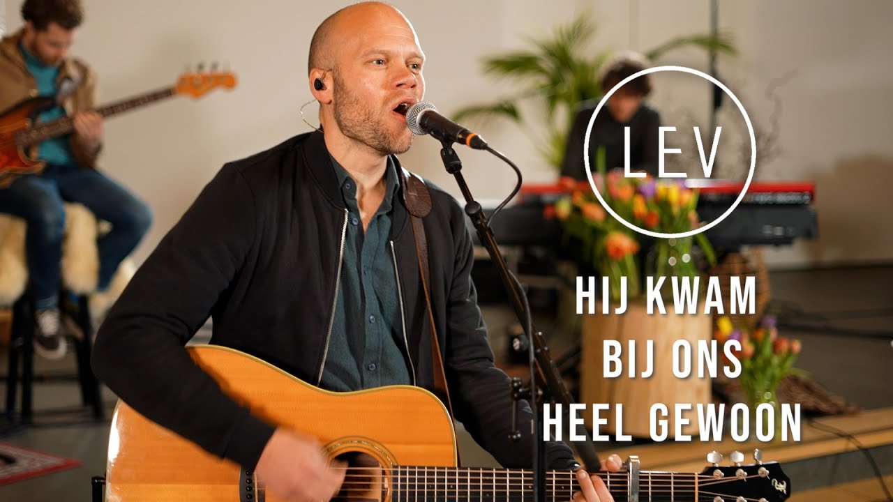 Hij kwam bij ons heel gewoon | LEV Chords - Chordify - Hij Kwam Bij Ons Heel Gewoon