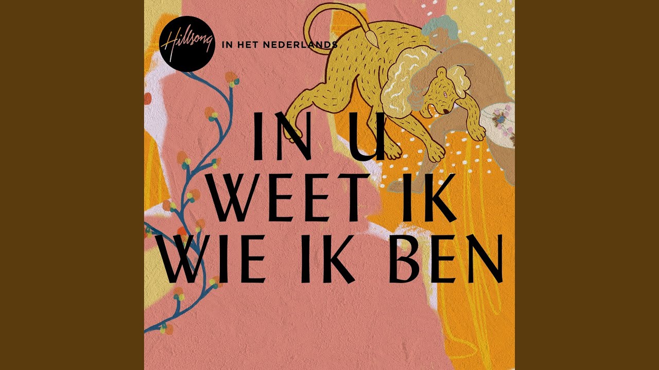 In U Weet Ik Wie Ik Ben