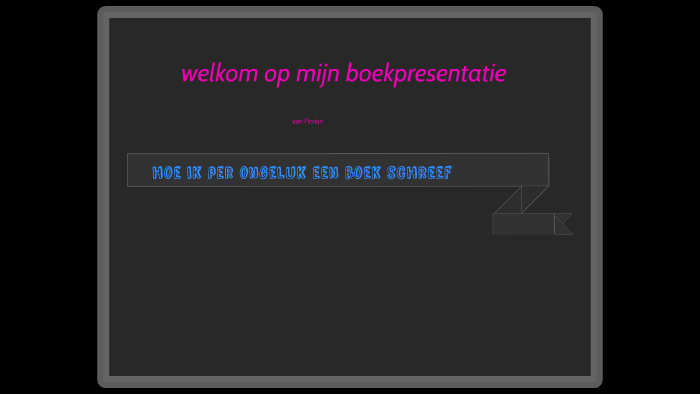 Hoe ik per ongeluk een boek schreef. by florian peeters on Prezi - Hoe Ik Per Ongeluk Een Boek Schreef