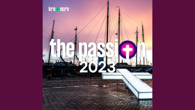 Hoe Laat Begint De Passion 2023: Een Meeslepend Spektakel - The Passion Hoe Laat