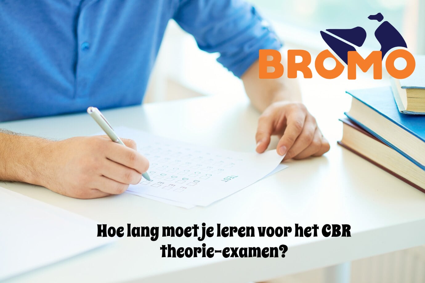 Hoe lang moet je leren voor het CBR theorie-examen? - Bromo - Hoelang Heb Je Voor Je Theorie Examen