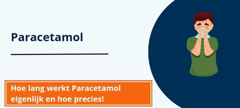 Hoeveel Tijd Moet Er Tussen Paracetamol Zitten