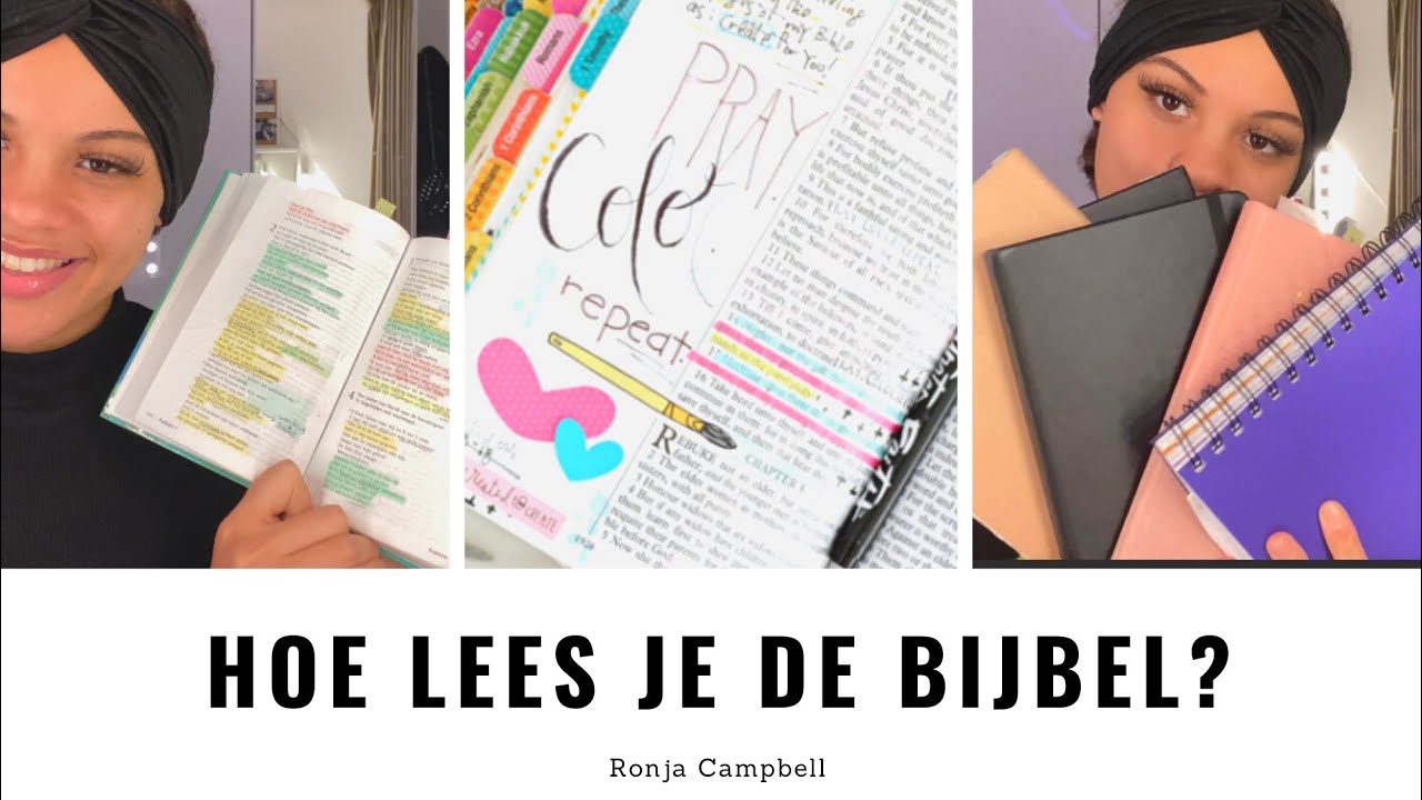 HOE LEES JE DE BIJBEL - “ IK WIL DE BIJBEL LEZEN MAAR IK WEET NIET HOE - Hoe Lees Je De Bijbel