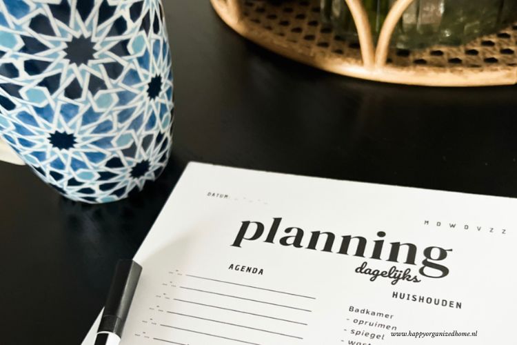HOE MAAK JE EEN GOEDE PLANNING - 6 TIPS! - Happy Organized Home - Hoe Maak Je Een Goede Planning