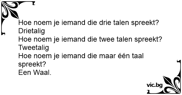 Hoe noem je iemand die drie talen spreekt? Drietalig Hoe noem je iemand - Hoe Noem Je Iemand Die Alles Wil Weten
