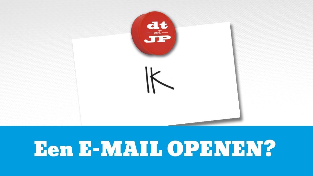 Hoe OPEN je een E-MAIL? | dt met JP - YouTube - Hoe Open Je Een Mail
