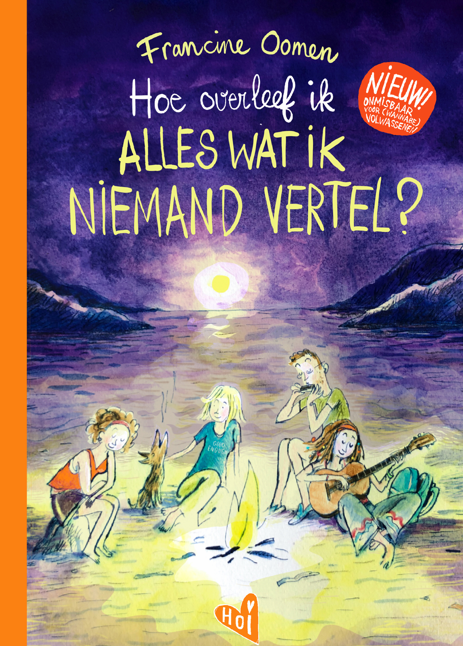 Hoe Overleef Ik Alles Wat Ik Niemand Vertel : Secrets Revealed - Hoe Overleef Ik Alles Wat Ik Niemand Vertel Samenvatting