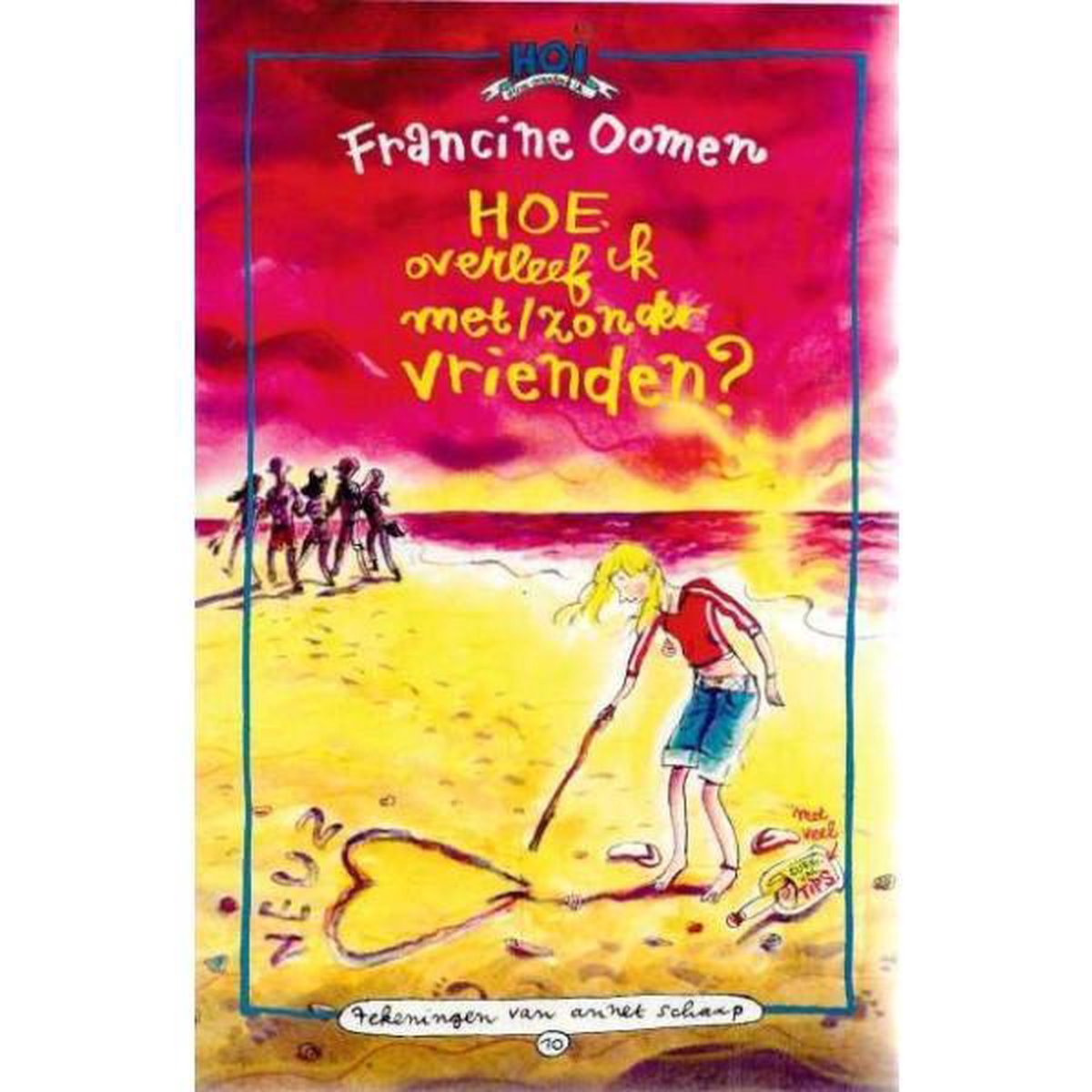 Hoe overleef ik met/zonder vrienden | Tweedehands | Boekenbalie - Hoe Overleef Ik Met Zonder Vrienden