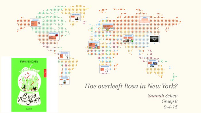 hoe overleeft Rosa in New York? by sannah schep on Prezi - Hoe Overleeft Rosa In New York