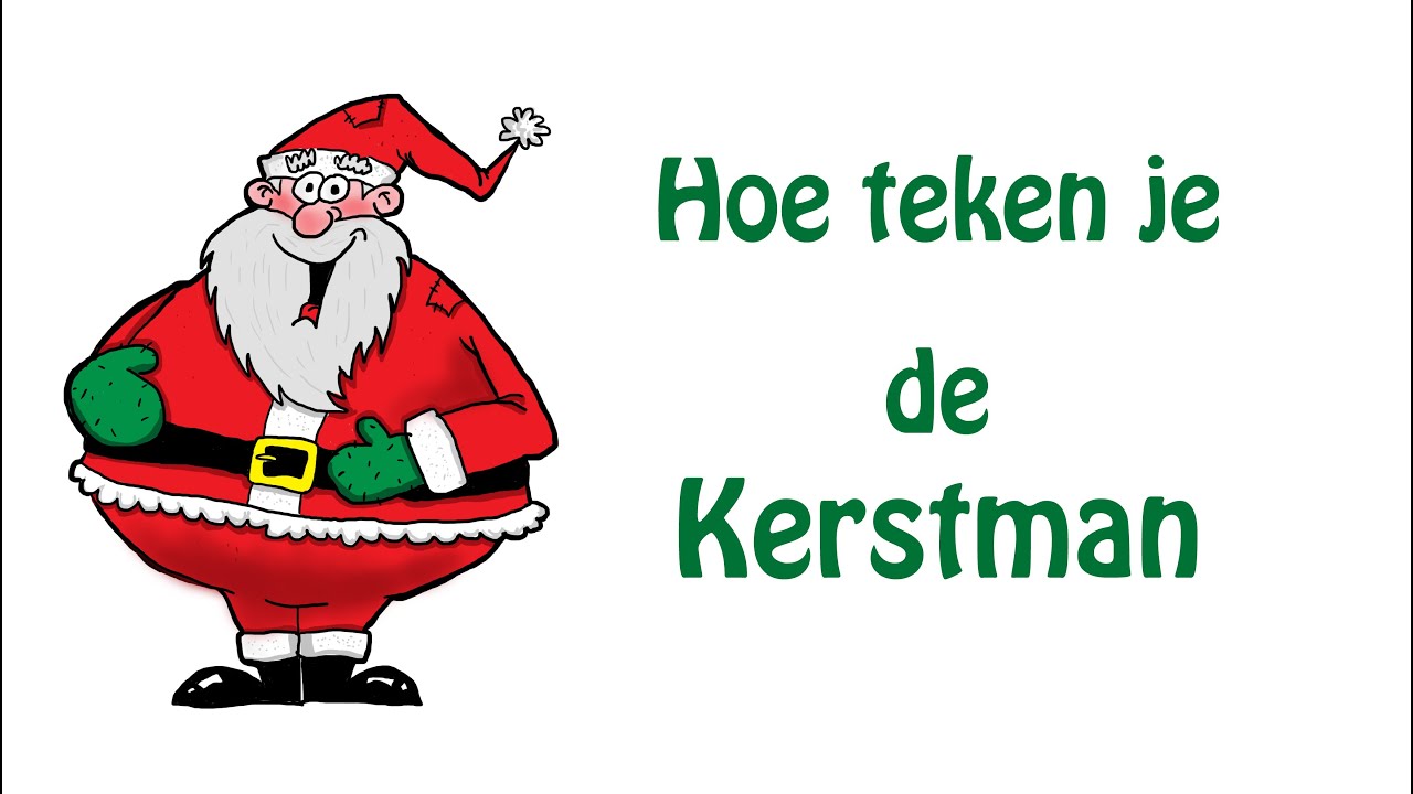 Hoe teken je de Kerstman - YouTube - Waar Is De Kerstman Nu