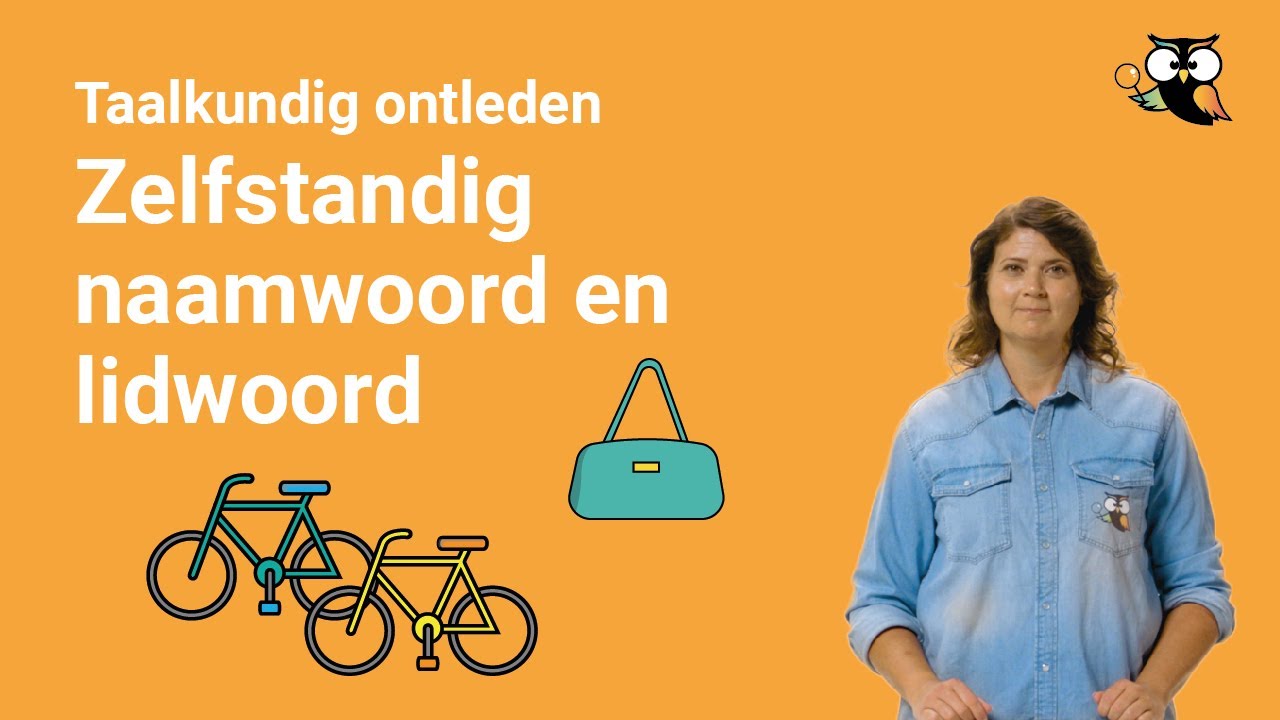 Hoe Vind Je Een Zelfstandig Naamwoord: Een Gids - Hoe Vind Je Een Zelfstandig Naamwoord