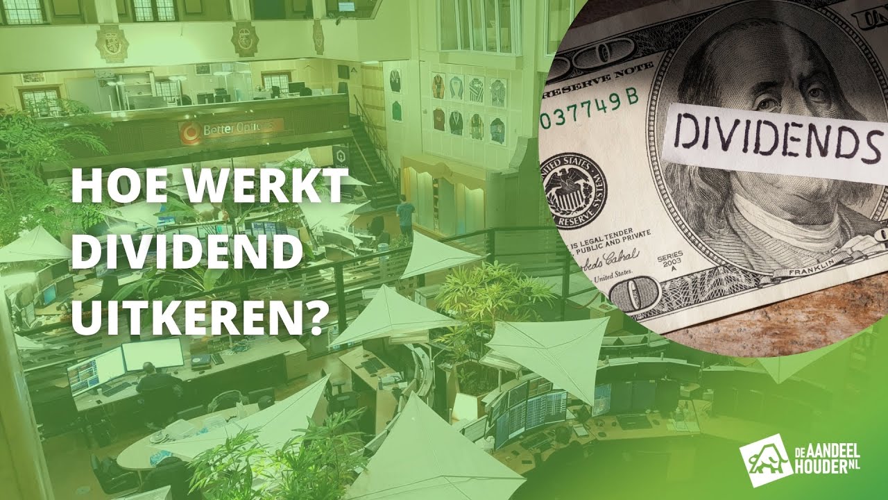 Hoe werkt dividend uitkeren? Uitleg over ex-dividend en - Dividend Uitkeren Aan 1 Aandeelhouder