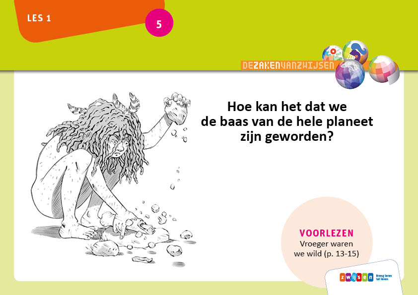 Hoe wij het machtigste dier op aarde werden - Uitgeverij Zwijsen - Hoe De Mens Het Machtigste Dier Op Aarde Werd