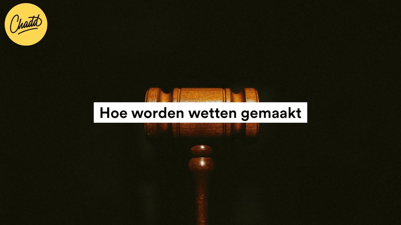 Hoe worden wetten gemaakt? - Mr. Chadd Academy - YouTube - Hoeveel Wetten Zijn Er In Nederland
