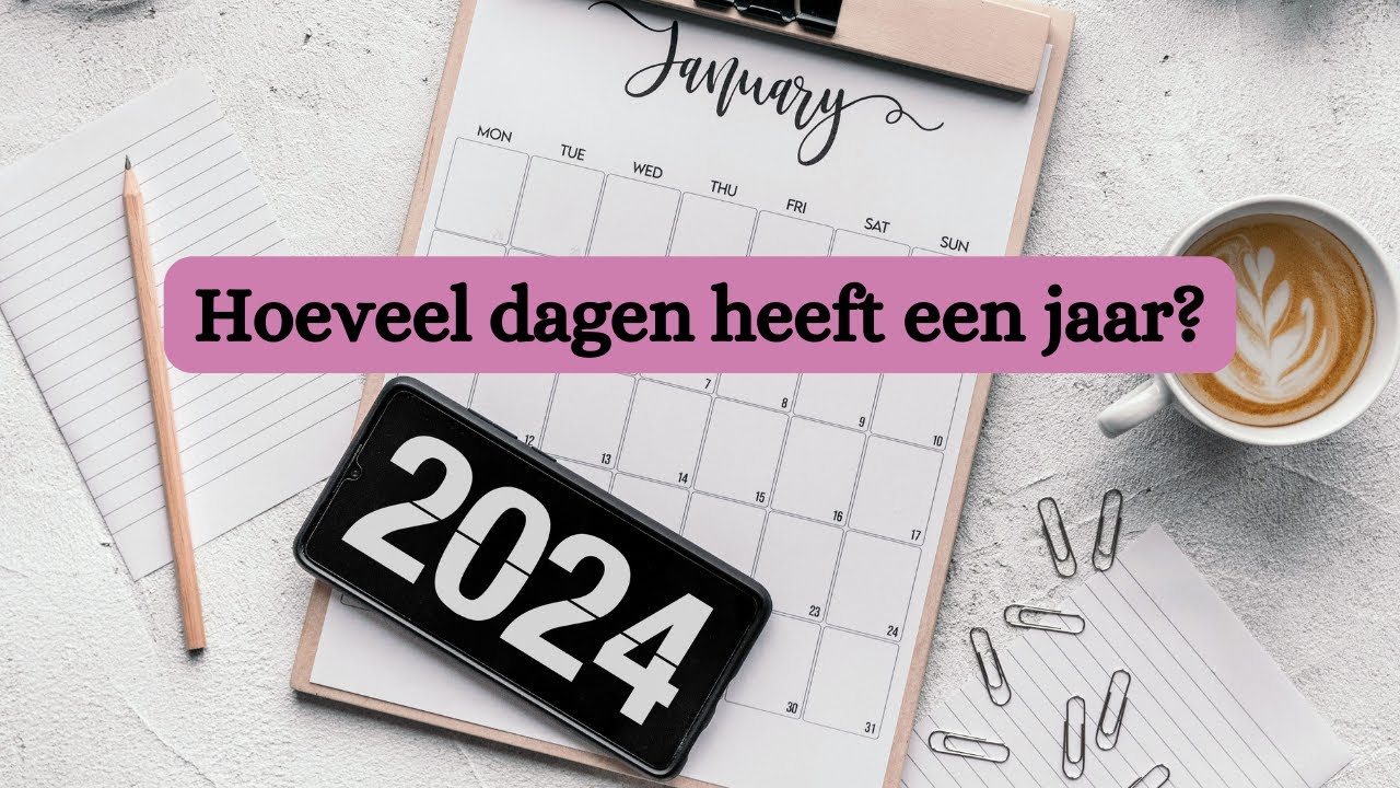 Hoeveel dagen heeft een jaar? - YouTube - Hoeveel Dagen Zijn Er In Een Jaar