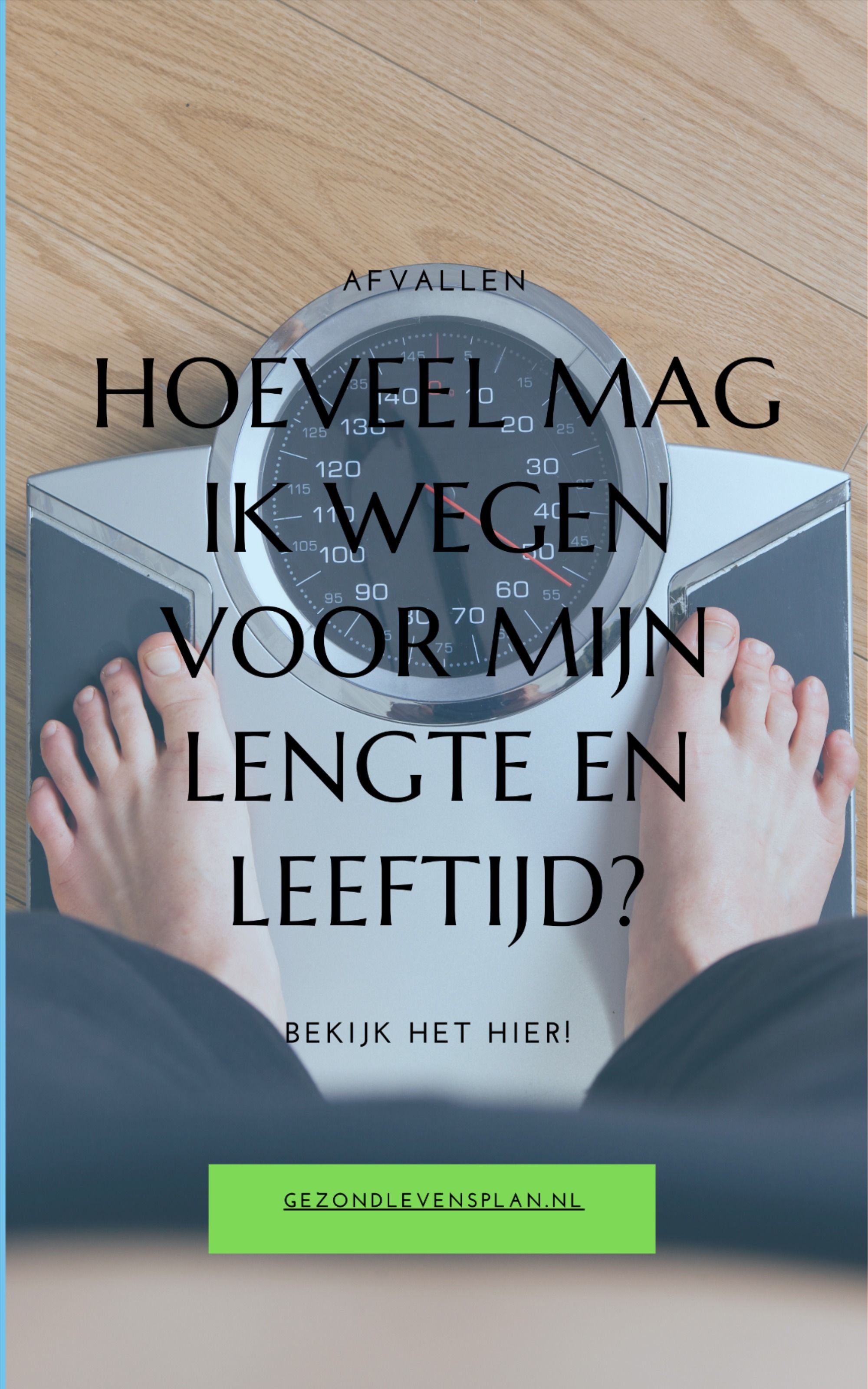 Welk Gewicht Is Gezond Voor Mijn Lengte