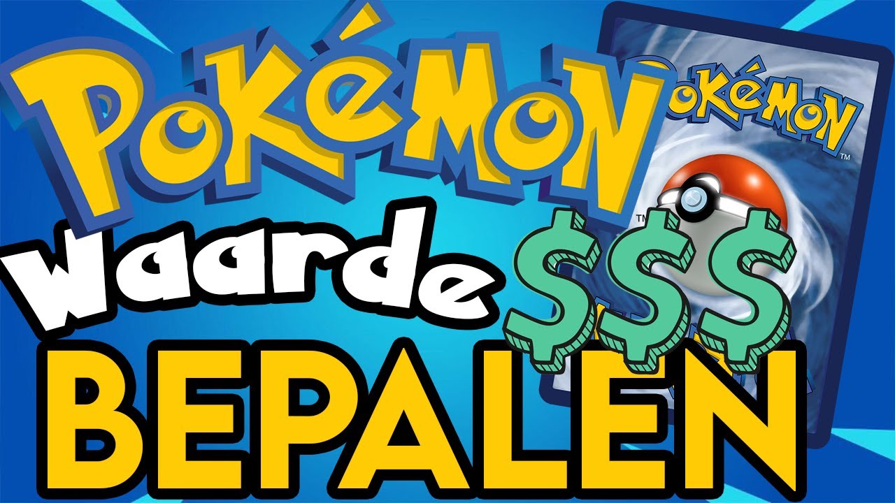 HOEVEEL ZIJN JE POKEMON KAARTEN WAARD? - YouTube - Hoeveel Is Een Dollar Waard In Euro's