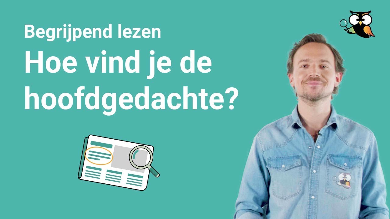 Hoofdgedachte Van Een Tekst Vinden