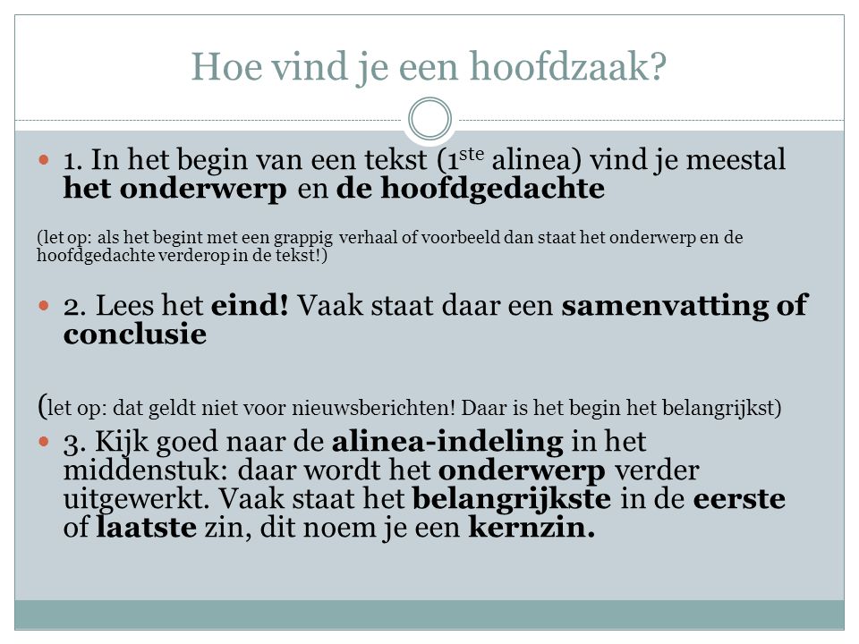 Hoofdzaken/bijzaken/kernzinnen - ppt download - Hoe Vind Je De Kernzin