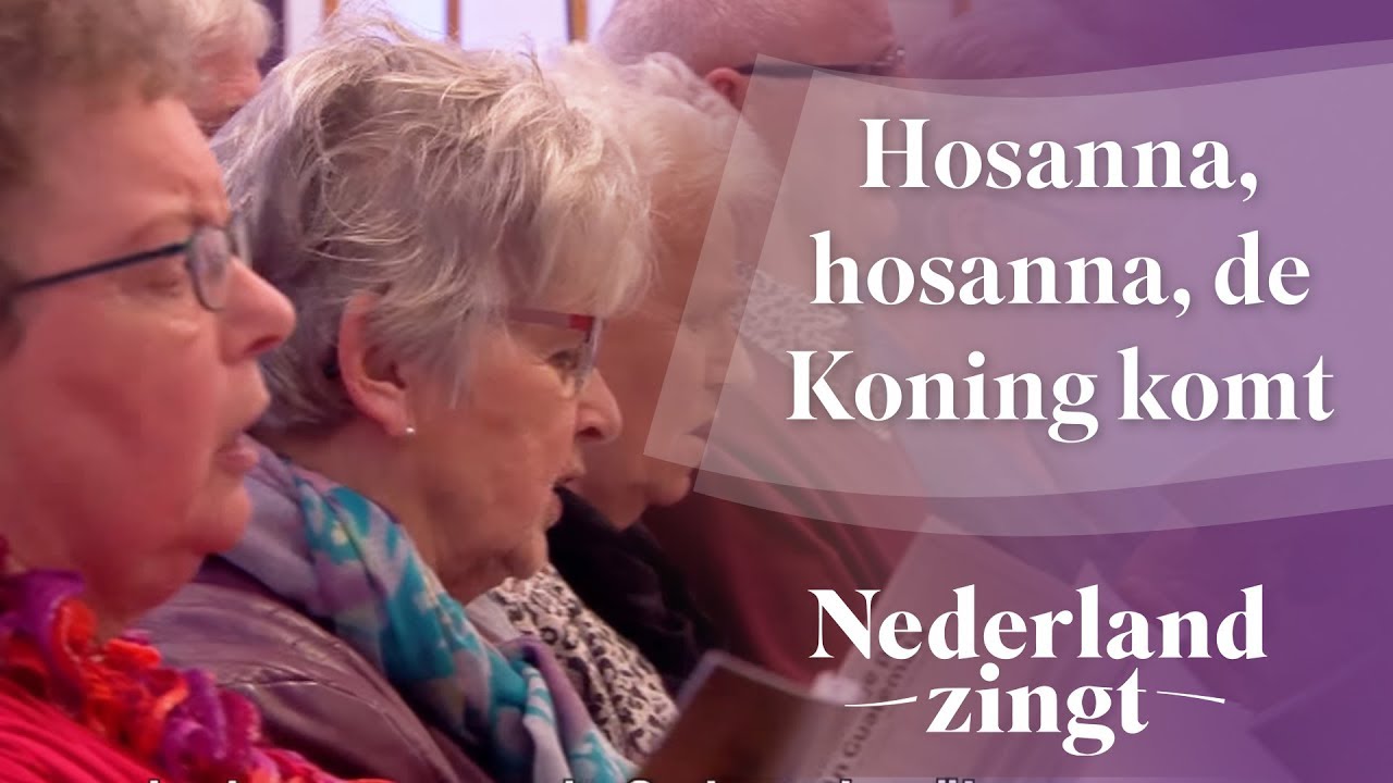 Hosanna Hosanna De Koning Komt