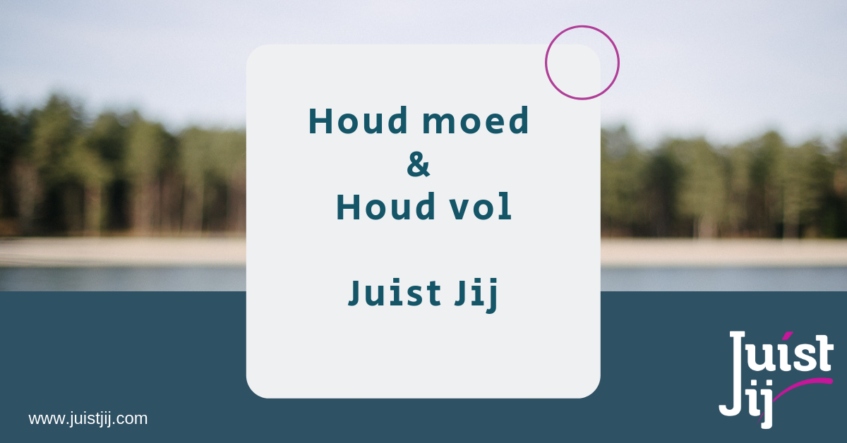 Houd moed & Houd vol - Houdt Moed Of Houd Moed