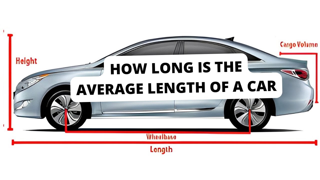 How long is the Average Length of A Car - YouTube - Hoeveel Km Rijdt Een Auto Gemiddeld
