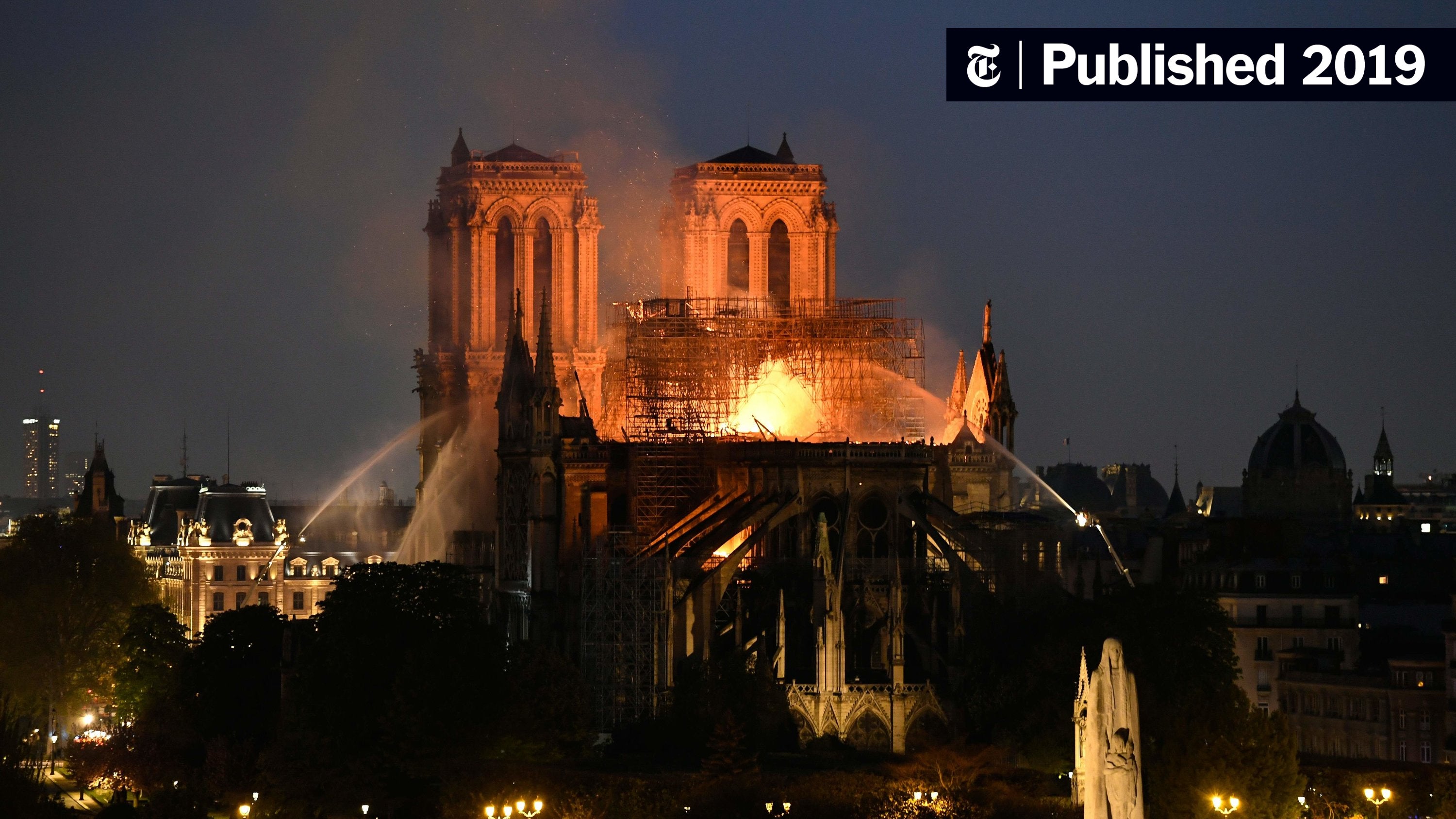 How Notre-Dame Was Saved: 5 Things We Know - The New York Times - Hoe Is De Brand In De Notre Dame Ontstaan