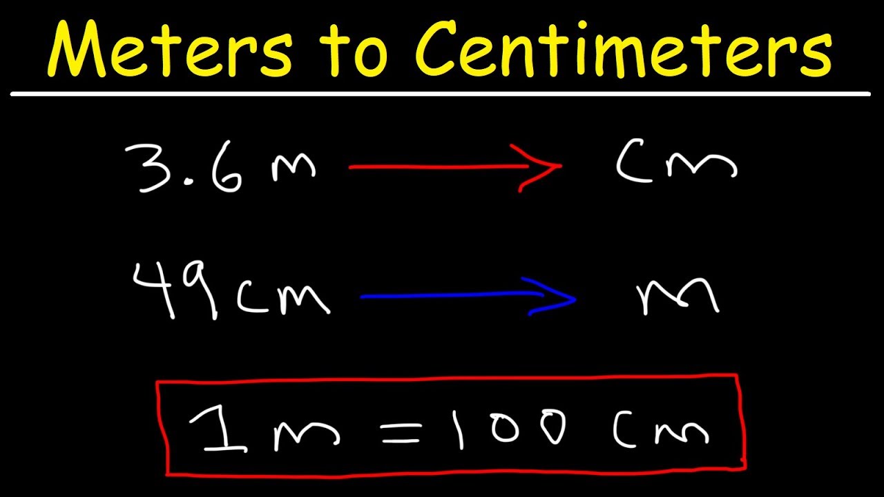 How To Convert From Meters to Centimeters and Centimeters to Meters - Hoeveel Centimeter Is 1 Meter