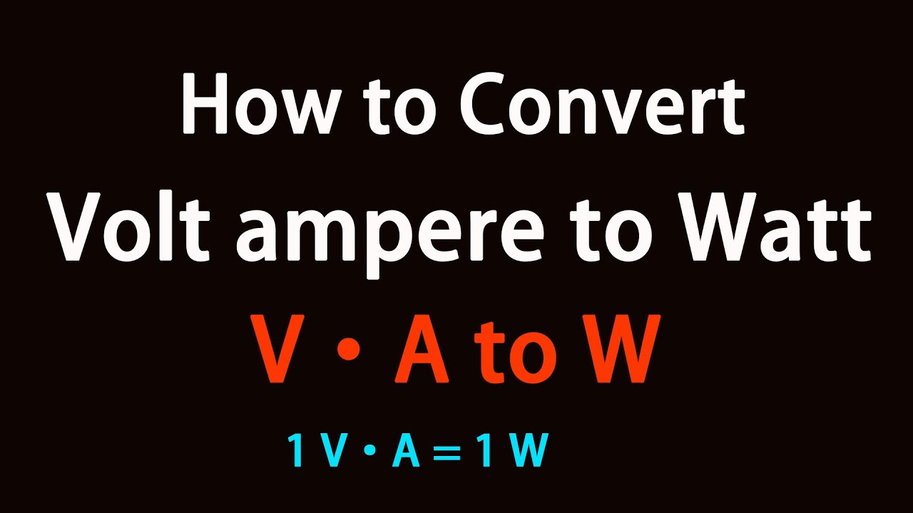 How to Convert Volt ampere to Watt? - YouTube - Wat Is Ampere En Volt