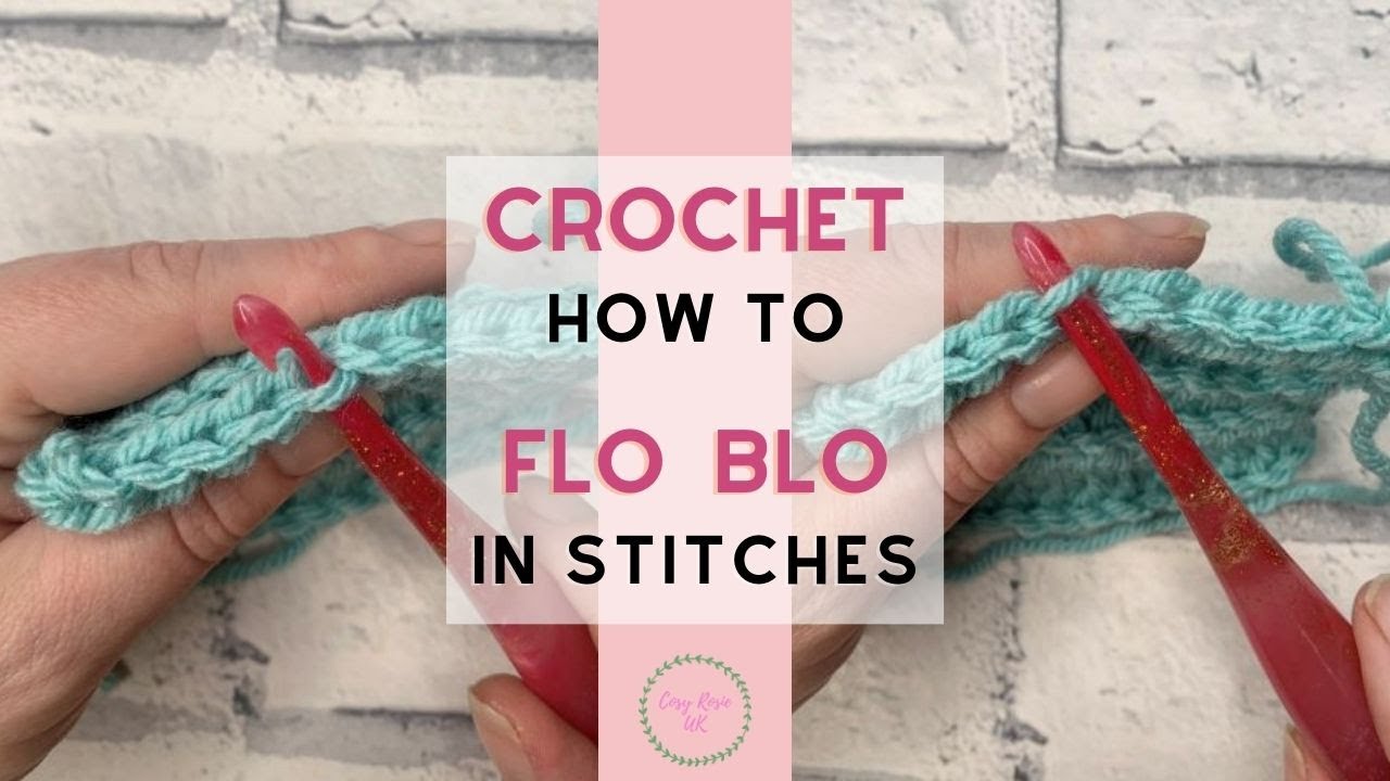 How to FLO and BLO in Crochet - YouTube - Wie Is Flo In Het Boek Luister
