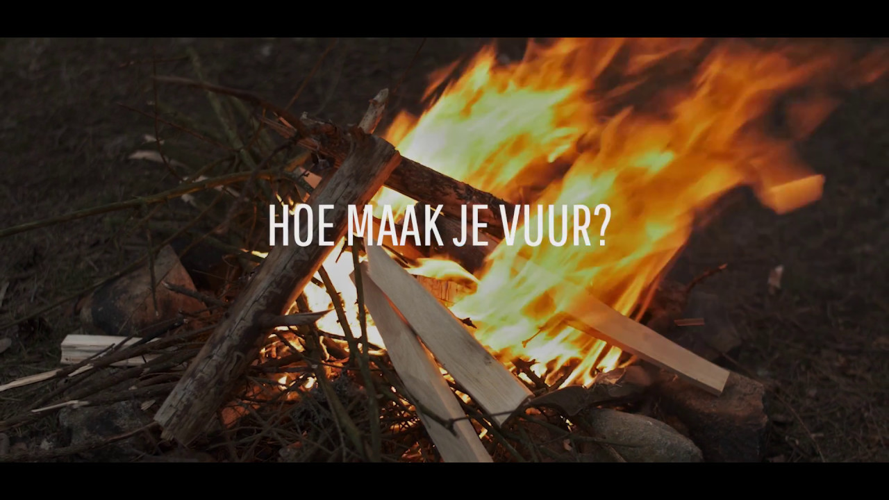 How to: hoe maak je vuur? - YouTube - Welke Elementen Zijn Nodig Om Vuur Te Maken