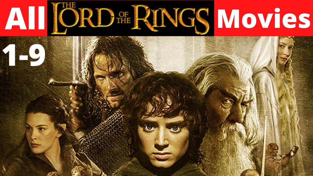 How to watch The Lord of The Rings Movies in order| All Lord of The - The Lord Of The Rings First Movie