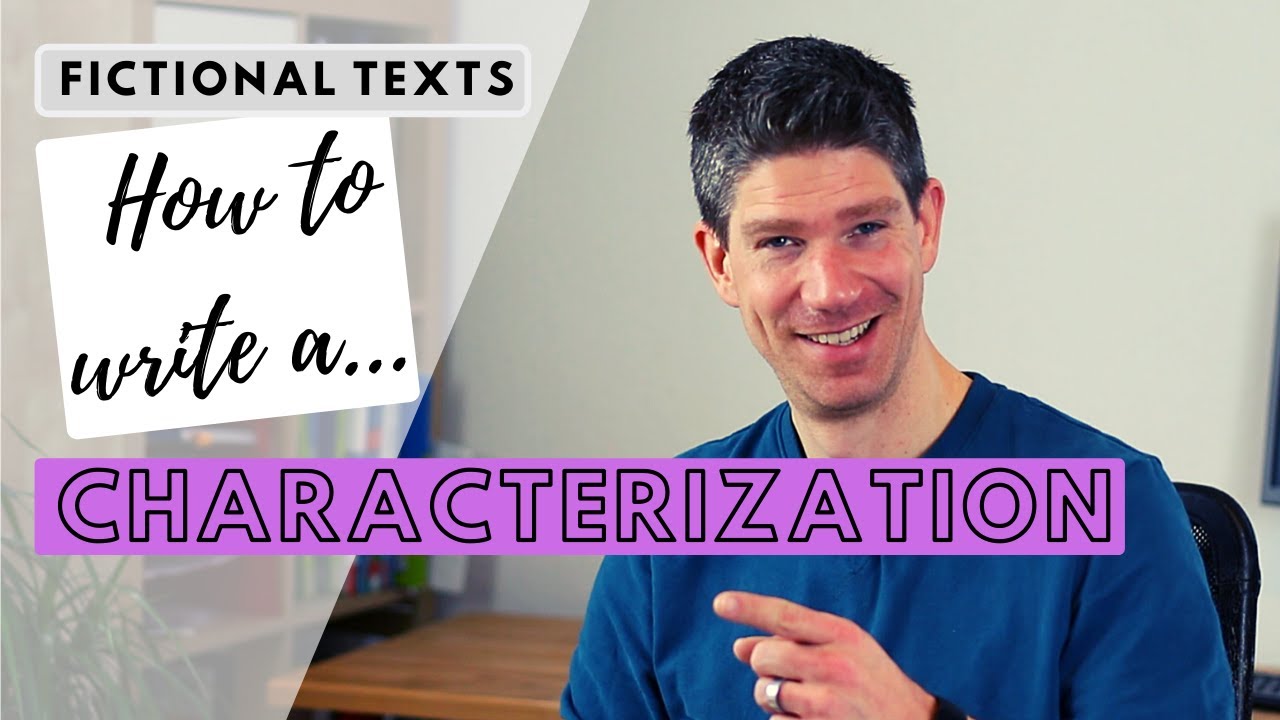 How to write a characterization - fictional text analysis - 3 steps - Wat Is Een Fictieve Dienstbetrekking