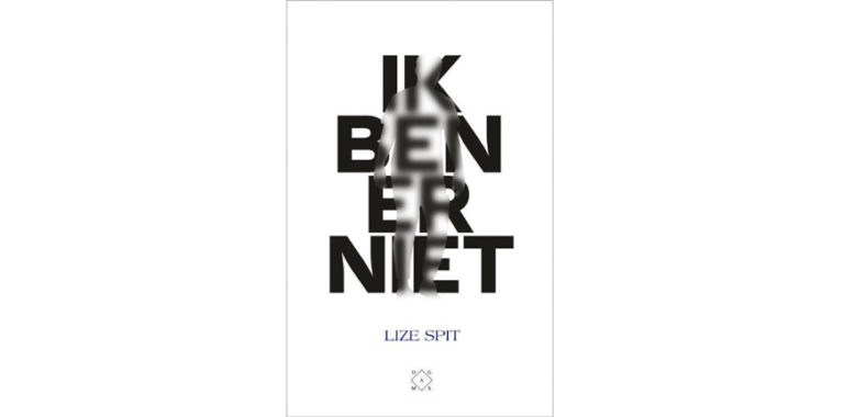 Ik Ben Er Niet Lize Spit