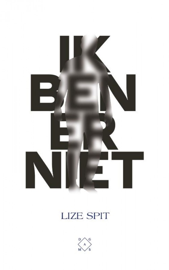 Ik ben er niet van Lize Spit - Ik Ben Er Niet Lize Spit