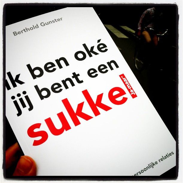 Ik ben oké Jij bent een sukkel | Relaties, Boeken - Jij Bent Ok Ik Ben Ok
