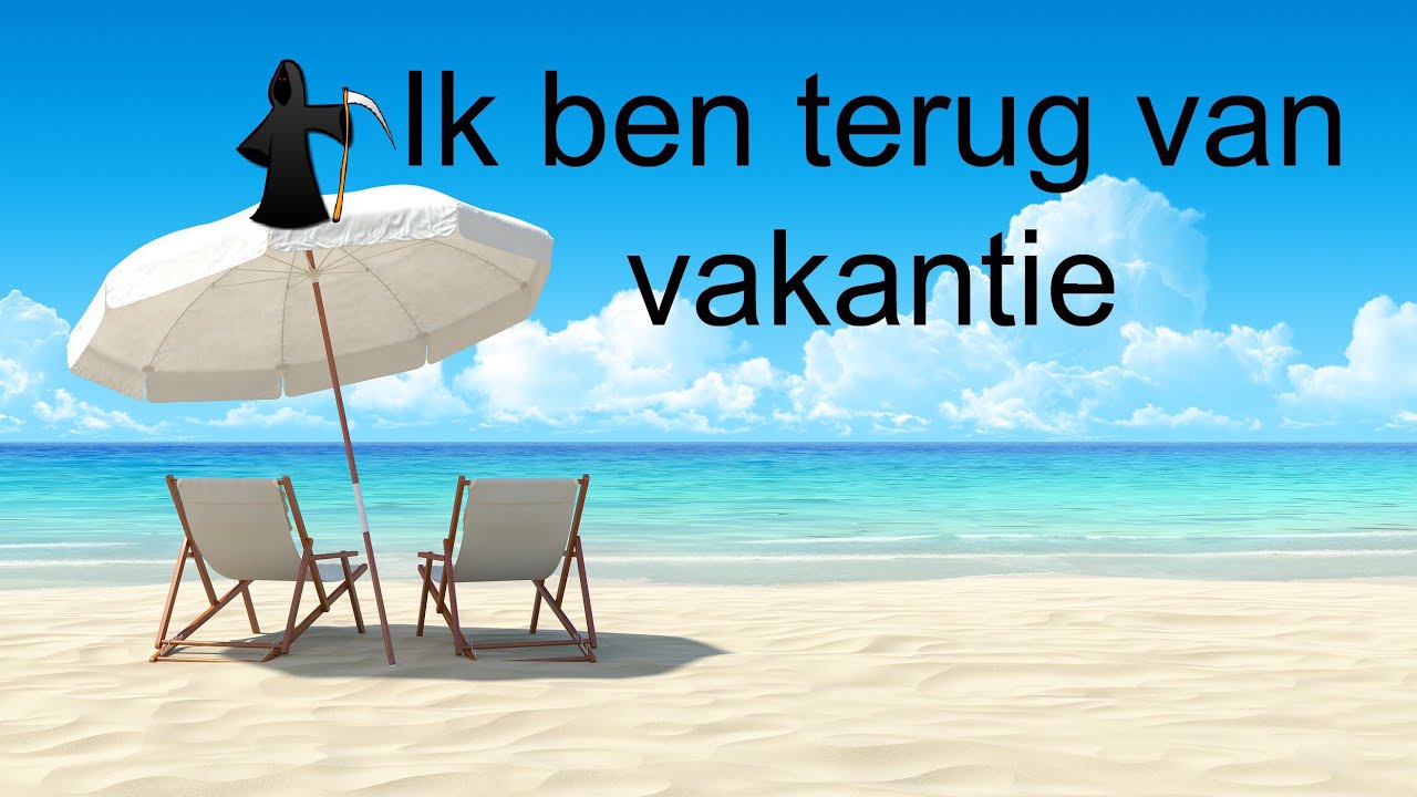 Ik ben terug van vakantie - YouTube - Wat Is De Eerst Volgende Vakantie