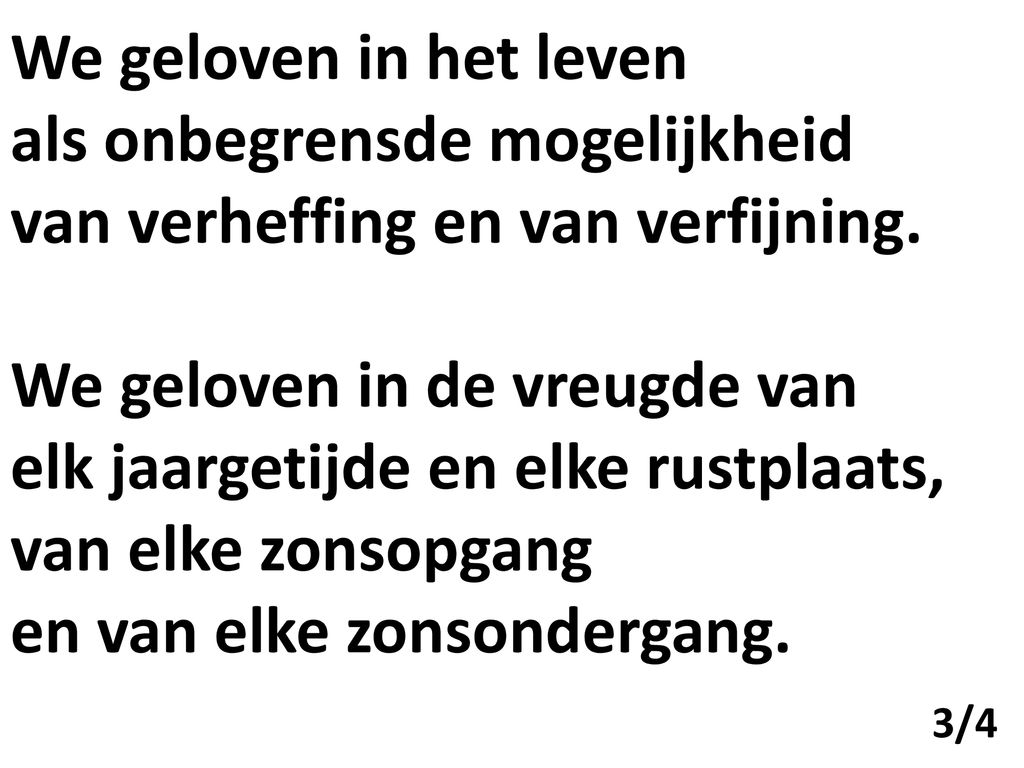 Ik geloof in God, Vader van alle mensen, - ppt download - Geloof In Het Leven