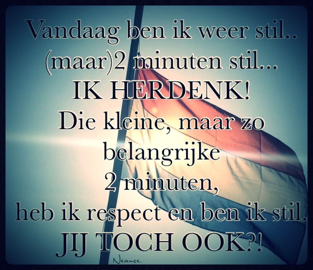 Ik herdenk - Dodenherdenking 1 Of 2 Minuten Stilte