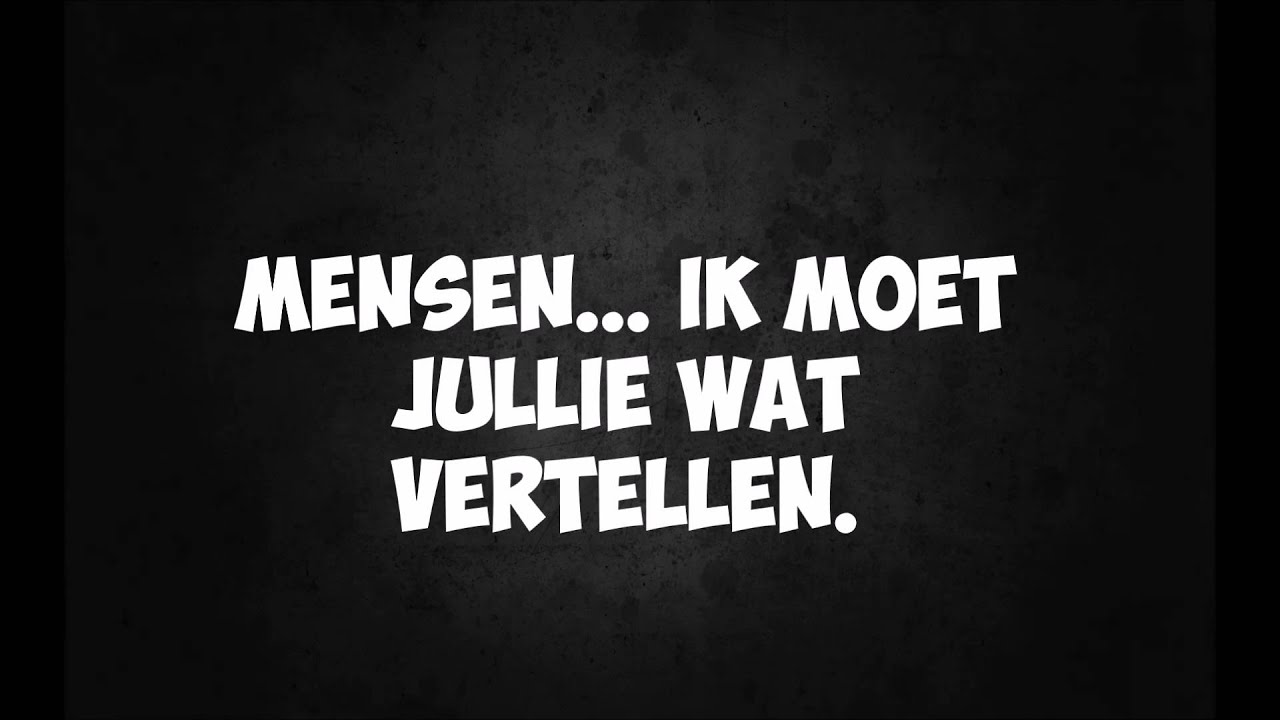 Ik moet jullie wat vertellen! - YouTube - Zij Vertaalde Vele Musicals Naar Het Nederlands 7 3 Letters