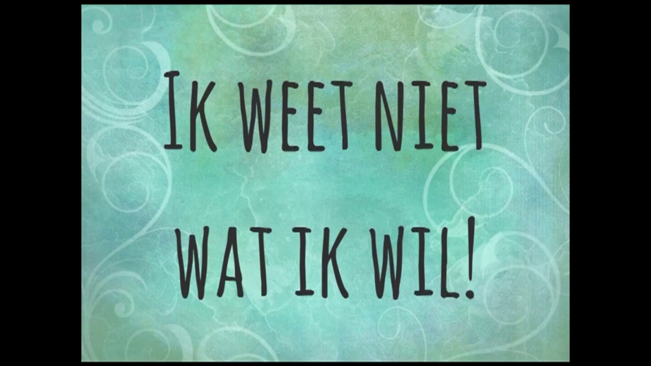Ik weet niet wat ik wil! - YouTube - Ik Weet Niet Welke Opleiding Ik Wil Doen Mbo