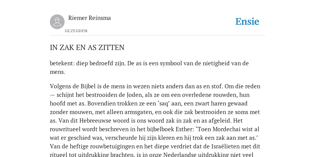 IN ZAK EN AS ZITTEN - de betekenis volgens Gezegden - In Zak En As Zitten