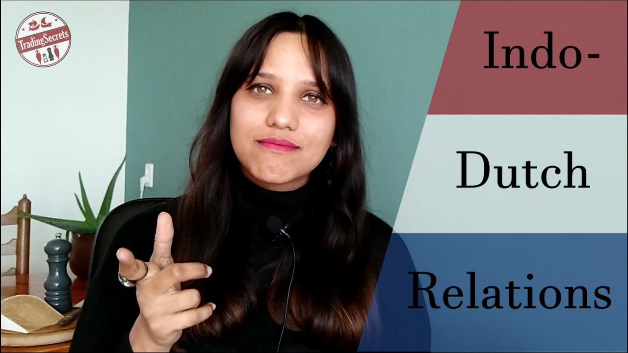 Indo-Dutch Trade Relations - YouTube - How Are Indonesian Dutch Relations