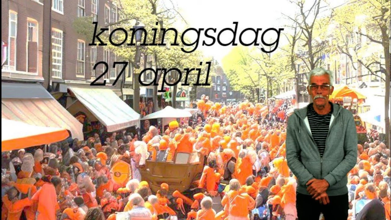 Sinds Wanneer Is Koningsdag Op 27 April