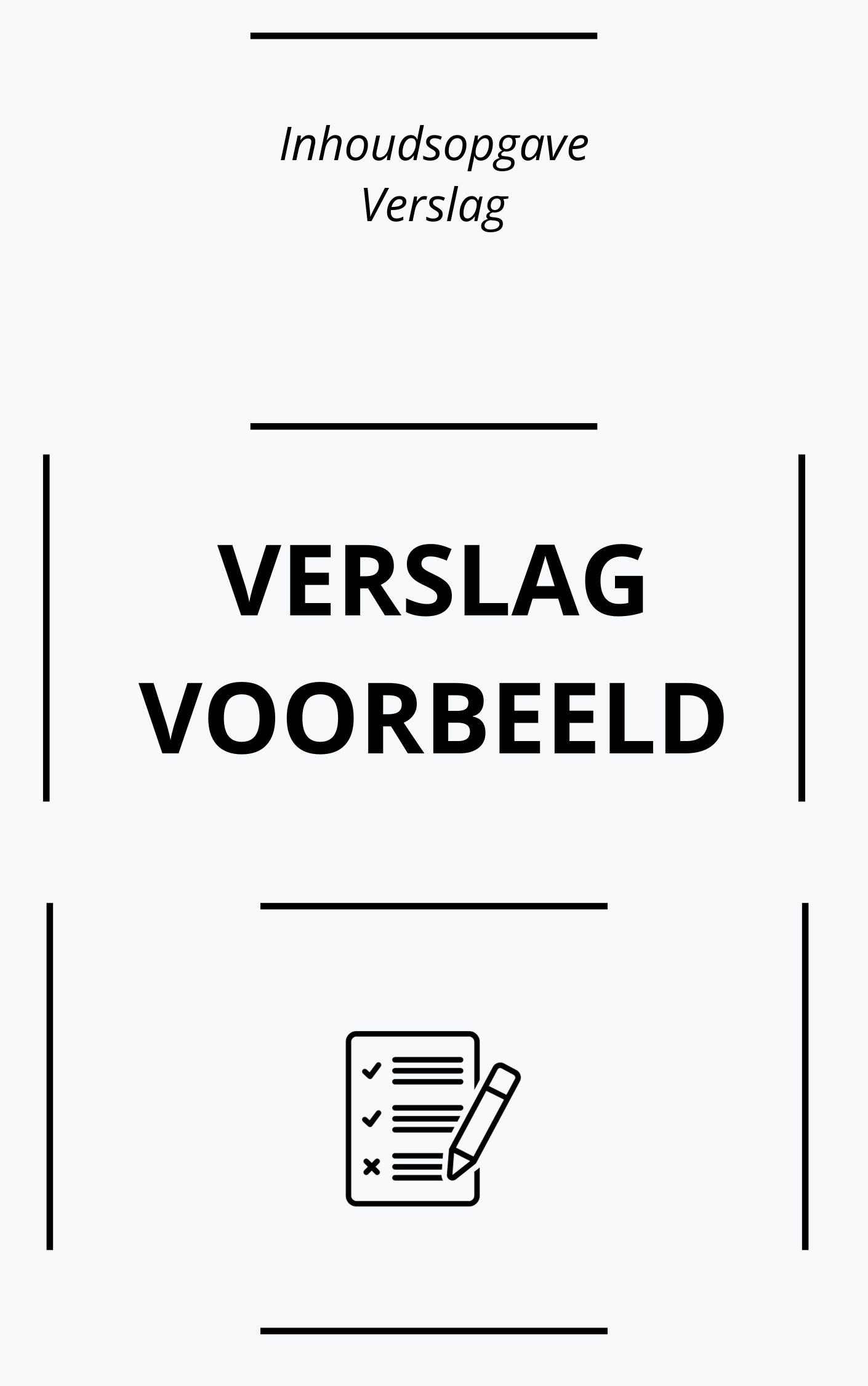 Een Voorbeeld Van Een Verslag